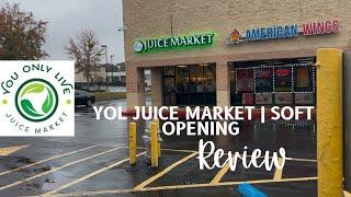 YOL JUICE MARKET | SOFT OPENING SMOOTHIE REVIEW