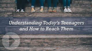 Understanding Today's Teenagers and How to Reach Them - Terry English