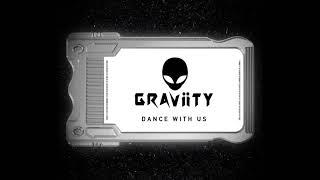 GRAViiTY - Dance with Us