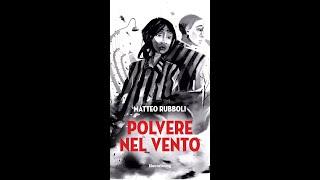 Polvere nel vento di Matteo Rubboli