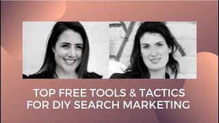 Top Free Tools & Tactics for DIY Search Marketing