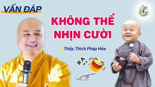 2 Câu Chuyện Vui Thầy Kể (CƯỜI ĐAU BỤNG) - Vấn Đáp Thầy Thích Pháp Hòa