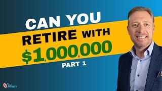 Can I Afford to Retire Comfortably with 1 Million ? | Retirement Scenario