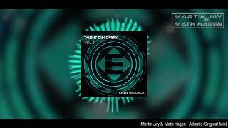 Martin Jay & Math Hagen - Atlantis (Original Mix) [Ensis Records]