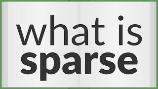 Sparse | meaning of Sparse