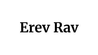 Erev Rav