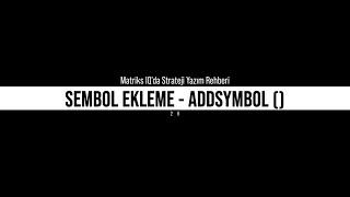 26. Sembol Ekleme - AddSymbol ();