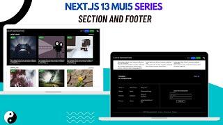 NEXT.js 13 Complete Tutorial (Part 4)  |  MATERIAL UI5 REACT SECTIONGRID AND FOOTER