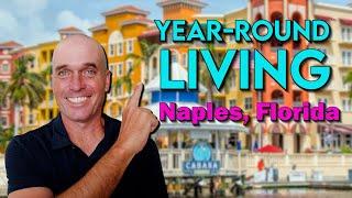 Year Round Living In Naples, Florida | What's It Really Like?