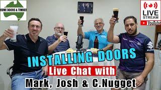 How to Install a Hume Cavity Sliding Flush Door / Jamb & Door, LIVE CHAT with Josh, Mark & C.Nugget!