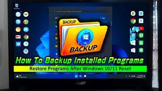 How To Backup Installed Programs – Restore Programs After Windows 10/11 Reset