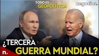 TODO ES GEOPOLÍTICA: Rusia advierte de la III Guerra Mundial, temeridad de Biden y papelón de Trump