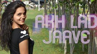 AAKH LAD JAAVE SONG(LOVE RATRI MOVIE )||PERFORMED BY  KOMAL RAJ||