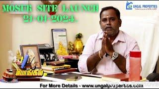 HAPPY PONGAL | SITE LAUNCH @ MOSUR | 21-01-2024 | UNGAL PROPERTIES |