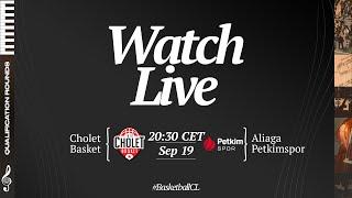 Qualification Rounds | Cholet Basket v Aliaga Petkimspor | Full Basketball Game | BCL 2024-25