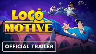 Loco Motive - Official Release Date Trailer