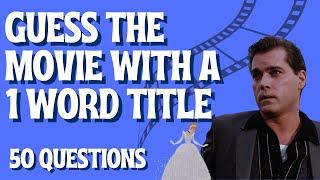 Guess the Movie with a 1 Word Title | Film Picture Quiz (50 Questions)