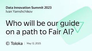 Who will be our guide on a path to Trustful and Fair AI?