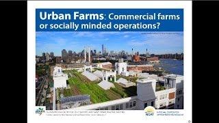 Urban Farms: Commercial Farms or Socially Minded Operations?