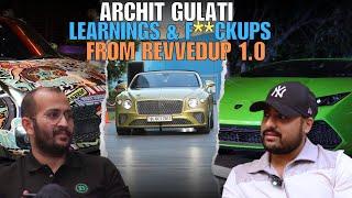 Archit Gulati on RevvedUp 1.0: Missteps, Lessons, and the Drive to Unite Car Enthusiasts