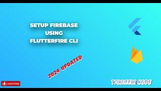How to Setup Firebase using FlutterFire CLI  2024 Updated | Flutter Firebase | FlutterFire Cli