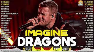 Best Song of Imagine DragonsImagine Dragons Playlist All SongsThunder, Demon, It's Time