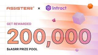 Intract X Assisterr Airdrop Reward 200K $ASRR TOKEN For All User