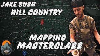 JAKE BUSH - Hill Country MAPPING MASTERCLASS