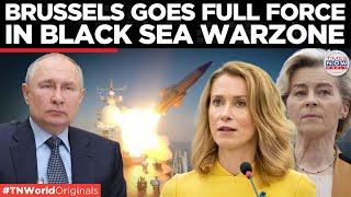 Black Sea Heats Up! Brussels Launches WAR ROOM Against Russia | Times Now World