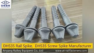 China DHS35 Rail Spike, DHS35 Screw Spike, DHS35 Rail Scew for W14R Fastening System Manufacturer