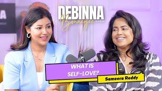 See Yourself Naked: Sameera Reddy on Embracing Flaws and Self-Love | The Debinna Bonnerjee Show |