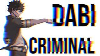 Dabi | Criminal | [AMV]