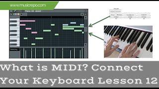 What is MIDI? A Basic introduction: Connect Keyboard Lesson 12