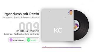 Jura-Podcast: Leiter der Rechtsabteilung bei Haribo | Interview Dr. Klaus Cannivé | IMR #009