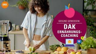 Mit dem DAK-Ernährungs-Coaching zu deiner gesunden Routine!