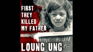 First They Killed My Father: A Daughter of Cambodia Remembers