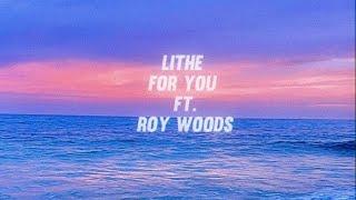 Lithe - For You ft. Roy woods (lyrics)