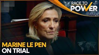 France: Marine Le Pen Accused Of Embezzlement | Race To Power | WION