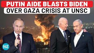 Russia Fires At U.S. & Israel Over Gaza Onslaught; ‘Only One UNSC Member Stops Us From Ending War…’