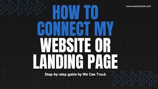 How to connect my website to We Can Track?