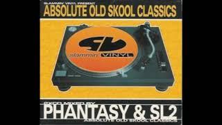 Slammin' Vinyl Present... Absolute Old Skool Classics (DJ Phantasy Mix) (CD 1)