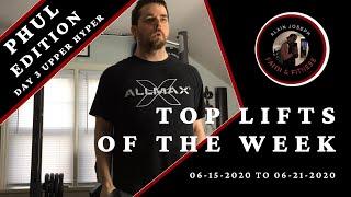 Top Lifts of the Week | PHUL Edition Upper Hypertrophy Day 3