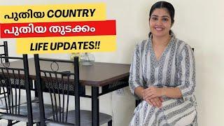 പുതിയ Country /പുതിയ തുടക്കം / Life Updates!!!!