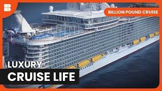 Exclusive Cruise Ship Tour - Billion Pound Cruise - Documentary