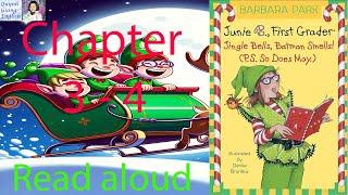 Junie B. First Grader Jingle Bells, Batman Smells by Barbara Park - Chapter 3 - 4 | Read aloud