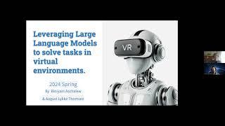 Leveraging Large Language Models to solve tasks in virtual environments (Biniyam Aschalew Tolera)