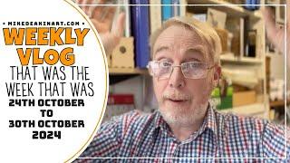 Weekly Vlog - October 2024 - WK#44