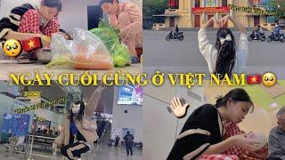 NGÀY CUỐI CÙNG CỦA MÌNH Ở VIỆT NAM (Chuẩn bị về ăn Kim chi thoii)