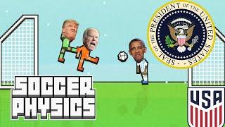 The US Presidents Play Soccer Physics