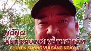 THẦY THÍCH MINH TUỆ MỚI NHẤT 1/1 ANH BÁU NÓI VỀ THÁI TÂM VLOG | #thichminhtue